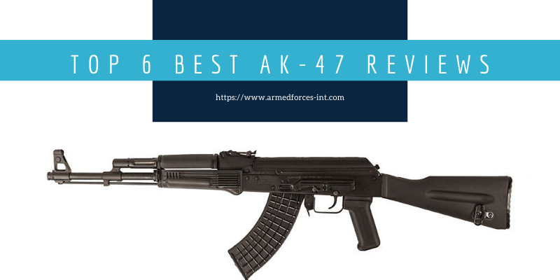 Best AK 47 review
