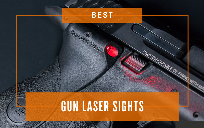 Best Gun Laser Sights